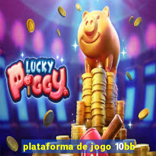 plataforma de jogo 10bb